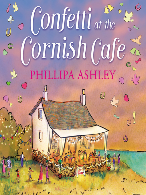 Title details for Confetti at the Cornish Café by Phillipa Ashley - Available